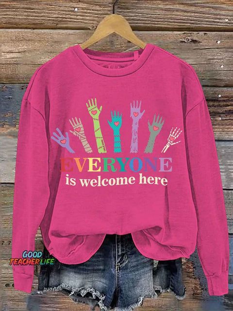 Everyone Is Welcome Here Casual Sweatshirt