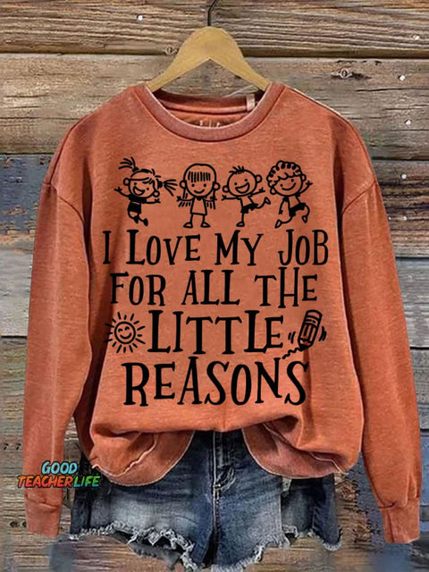 Love My Teacher Job Casual Sweatshirt
