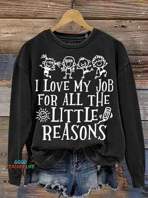 Love My Teacher Job Casual Sweatshirt