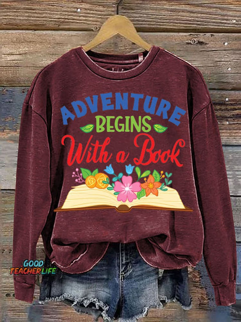 Adventure Begins with A Book Casual Sweatshirt