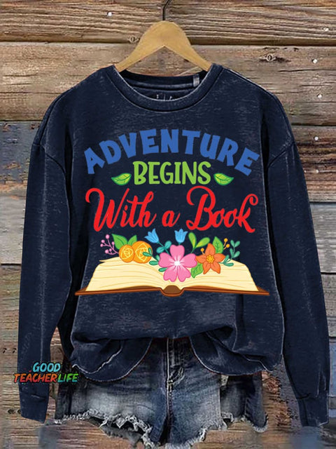 Adventure Begins with A Book Casual Sweatshirt
