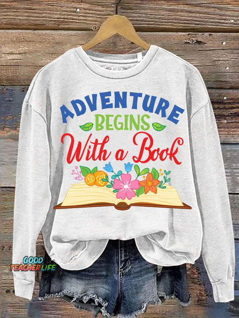 Adventure Begins with A Book Casual Sweatshirt