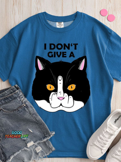 I Don't Give A T-shirt