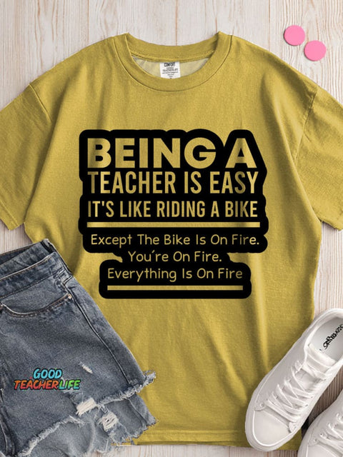 Being A Teacher Is Easy T-shirt