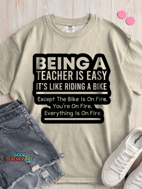 Being A Teacher Is Easy T-shirt