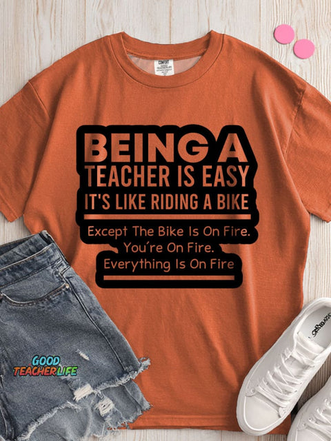 Being A Teacher Is Easy T-shirt