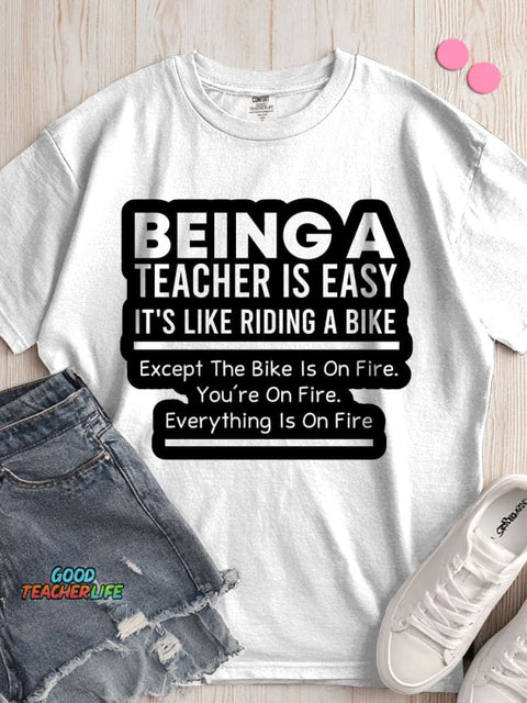 Being A Teacher Is Easy T-shirt