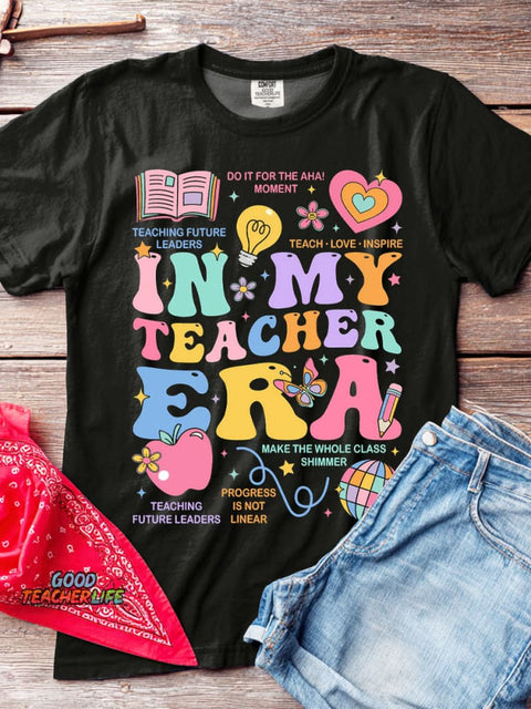 In My Teacher Era T-shirt