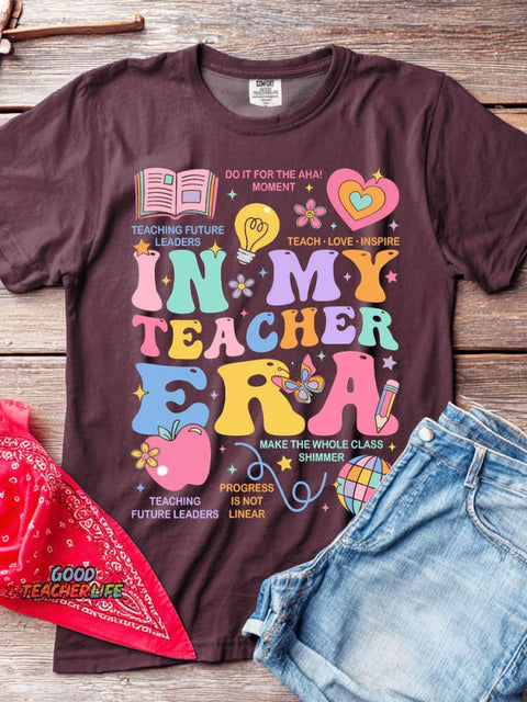 In My Teacher Era T-shirt