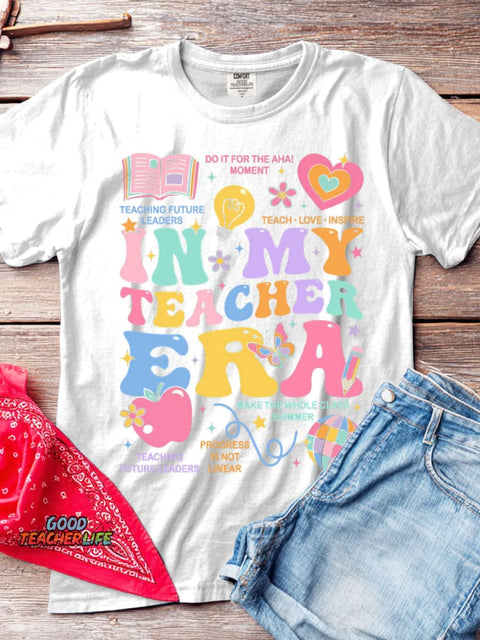 In My Teacher Era T-shirt