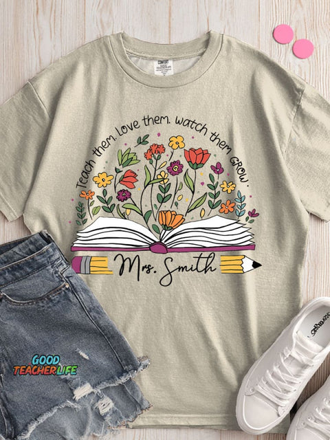Teach Love Watch Grow T-shirt