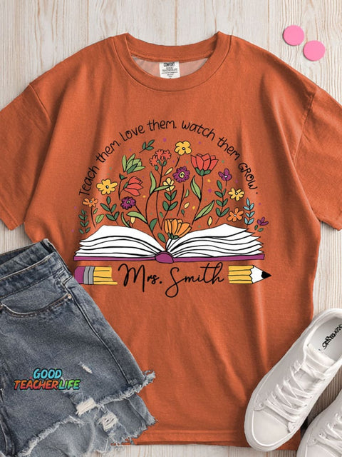 Teach Love Watch Grow T-shirt