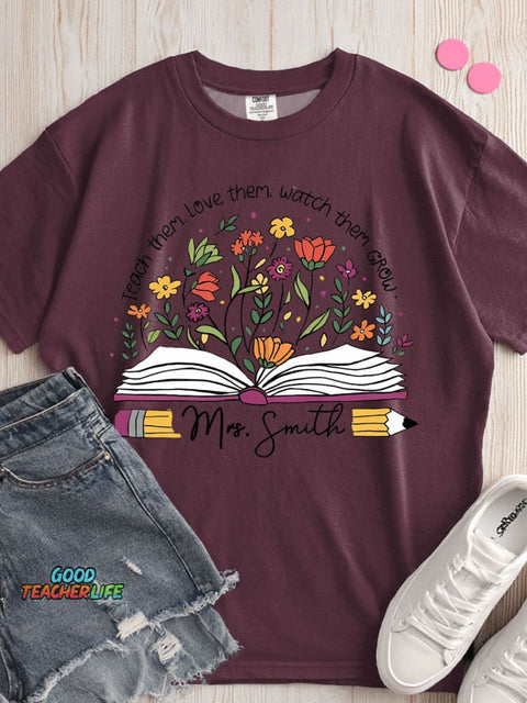 Teach Love Watch Grow T-shirt