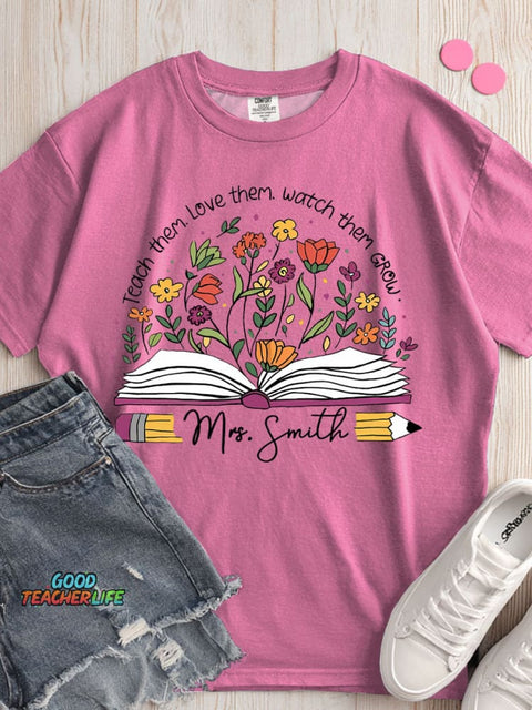 Teach Love Watch Grow T-shirt