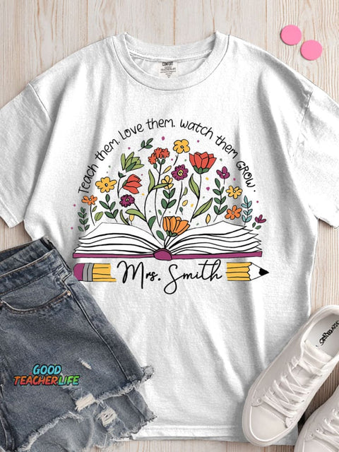 Teach Love Watch Grow T-shirt