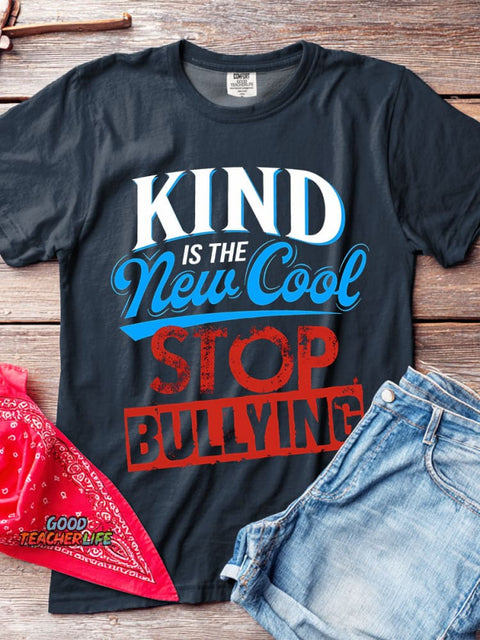 Kind Is The New Cool Stop Bullying T-shirt