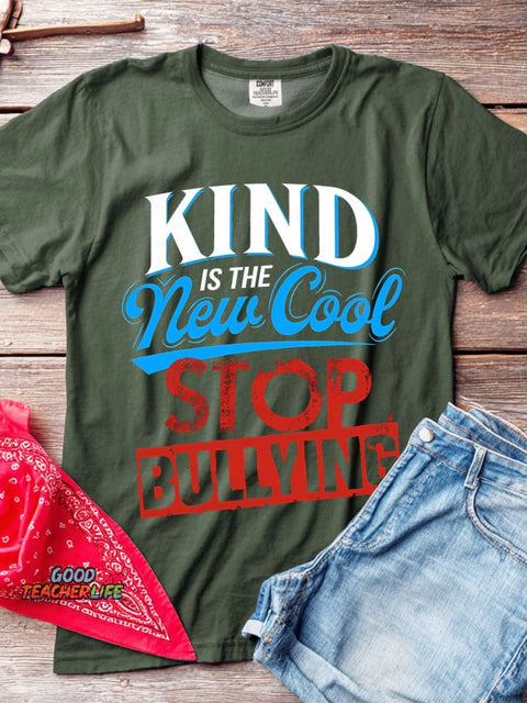 Kind Is The New Cool Stop Bullying T-shirt