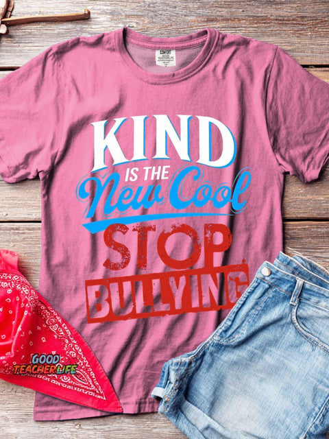 Kind Is The New Cool Stop Bullying T-shirt