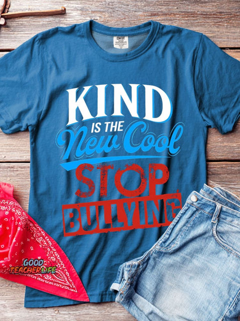 Kind Is The New Cool Stop Bullying T-shirt