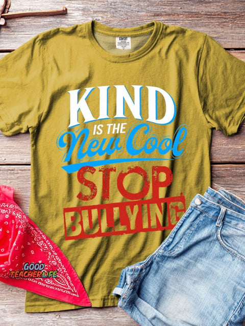 Kind Is The New Cool Stop Bullying T-shirt
