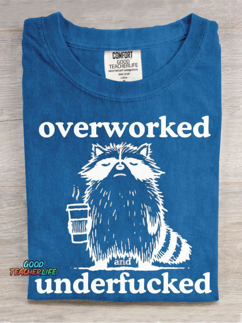 Overworked Underfucked T-shirt