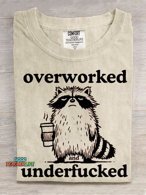Overworked Underfucked T-shirt