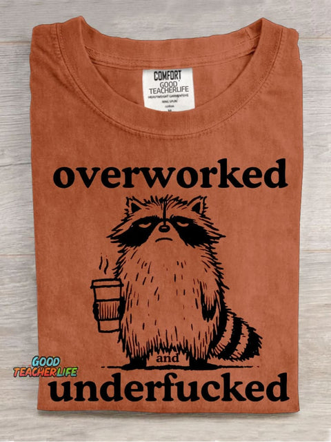 Overworked Underfucked T-shirt