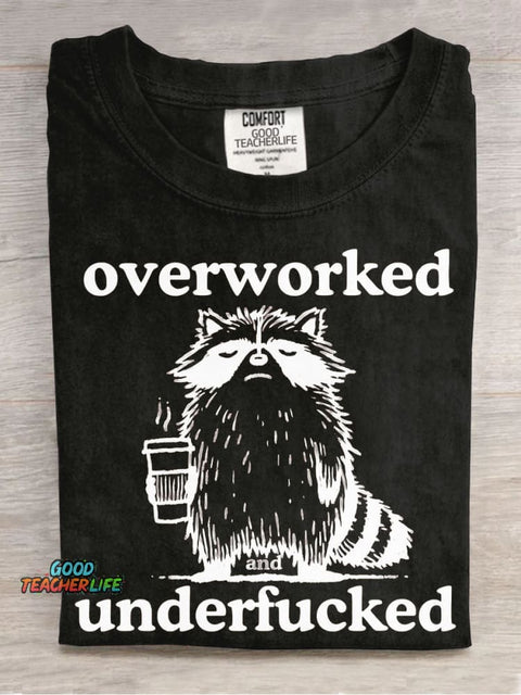 Overworked Underfucked T-shirt