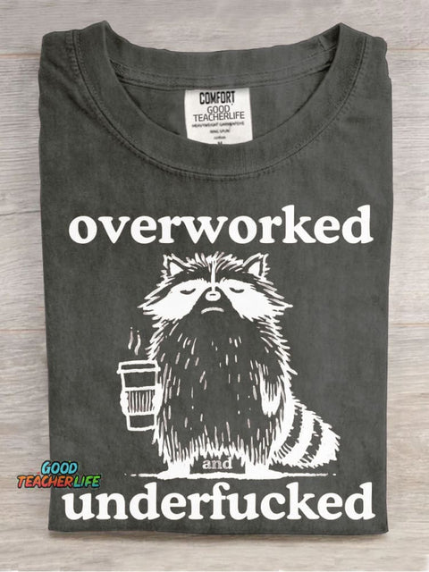 Overworked Underfucked T-shirt