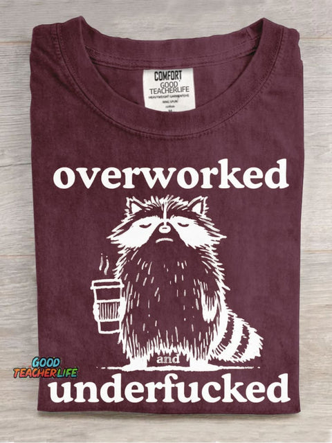 Overworked Underfucked T-shirt