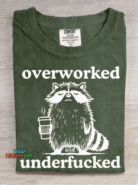 Overworked Underfucked T-shirt