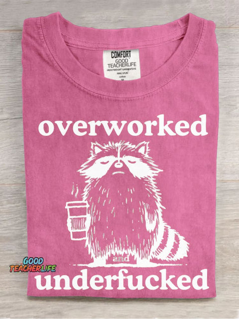 Overworked Underfucked T-shirt