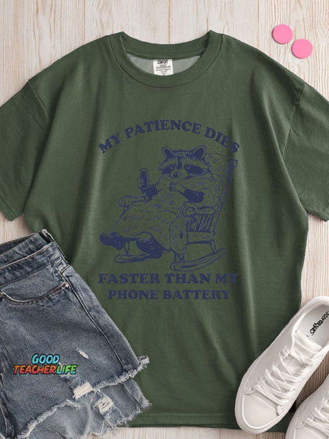 My Patience Faster Than My Phone Battery T-shirt