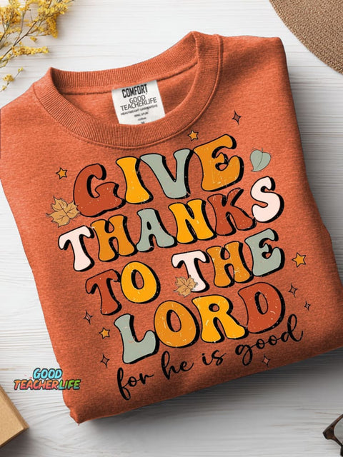 Give Thanks To The Lord Casual Sweatshirt