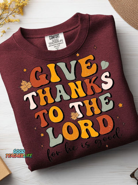Give Thanks To The Lord Casual Sweatshirt