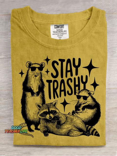 Stay Trashy T-shirt