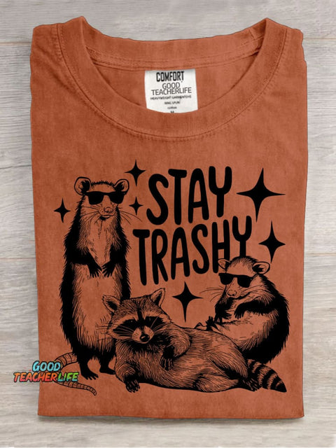 Stay Trashy T-shirt
