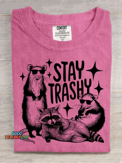 Stay Trashy T-shirt
