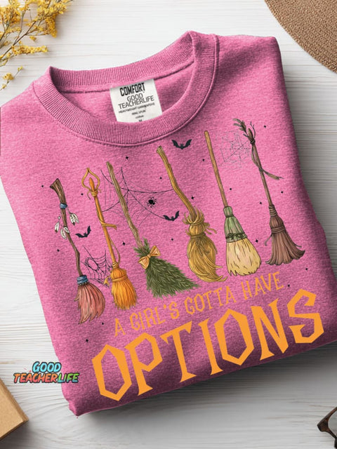 A Girl's Gotta Have Options Casual Sweatshirt