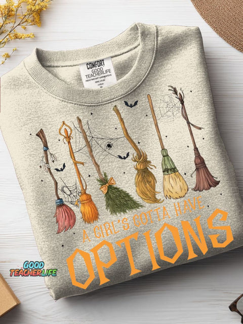 A Girl's Gotta Have Options Casual Sweatshirt