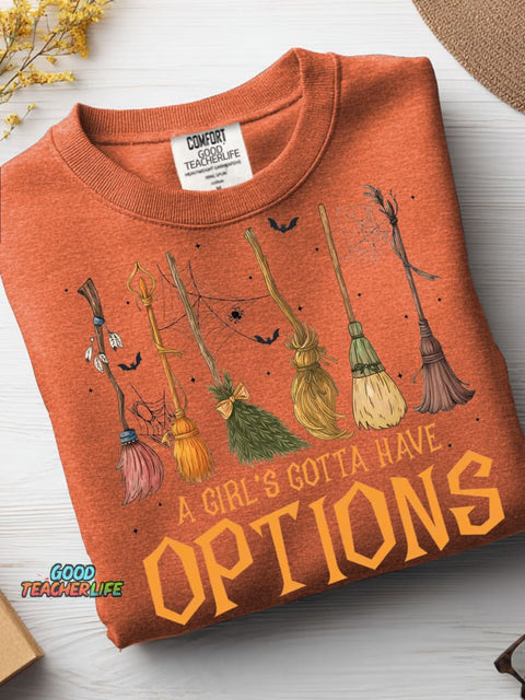 A Girl's Gotta Have Options Casual Sweatshirt