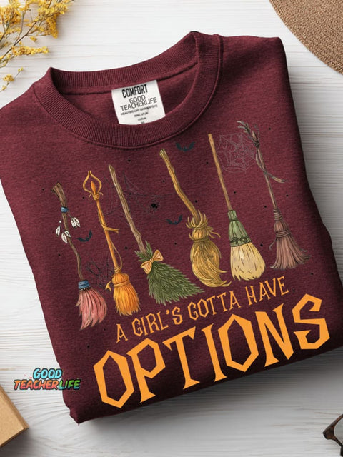A Girl's Gotta Have Options Casual Sweatshirt