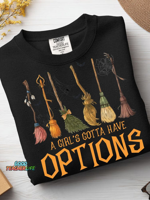 A Girl's Gotta Have Options Casual Sweatshirt