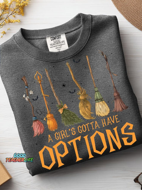 A Girl's Gotta Have Options Casual Sweatshirt