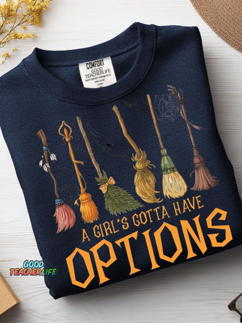 A Girl's Gotta Have Options Casual Sweatshirt