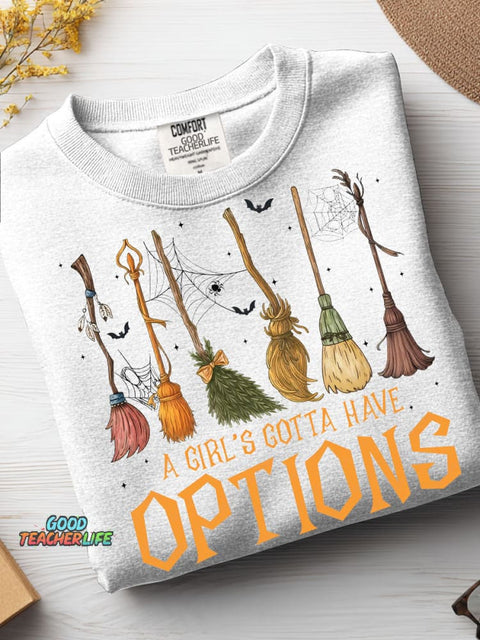 A Girl's Gotta Have Options Casual Sweatshirt