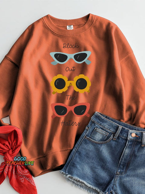 Block Out The Haters Casual Sweatshirt