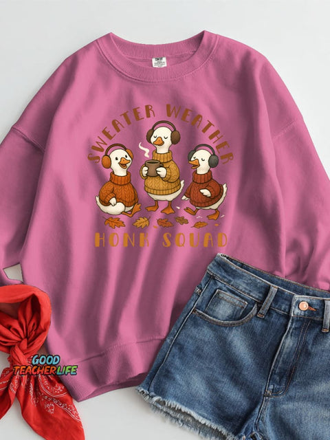Sweater Weather Honk Squad Casual Sweatshirt