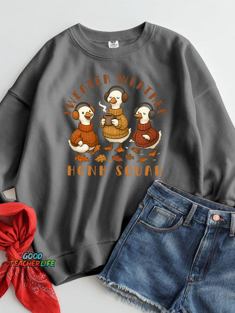 Sweater Weather Honk Squad Casual Sweatshirt
