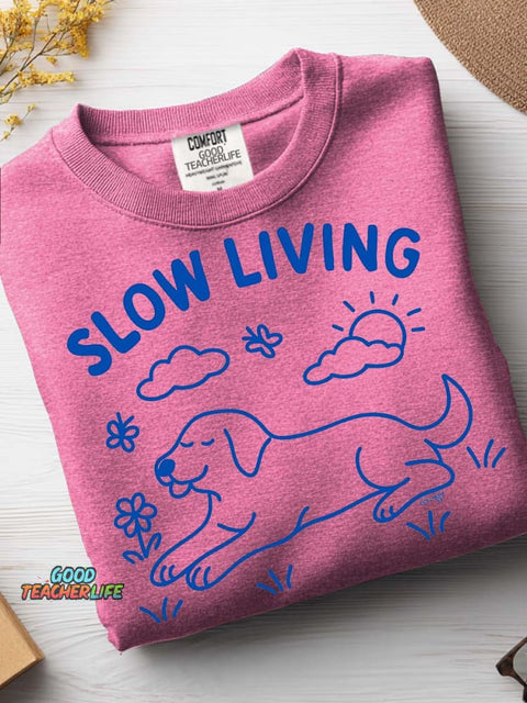 Slow Living Dog Casual Sweatshirt